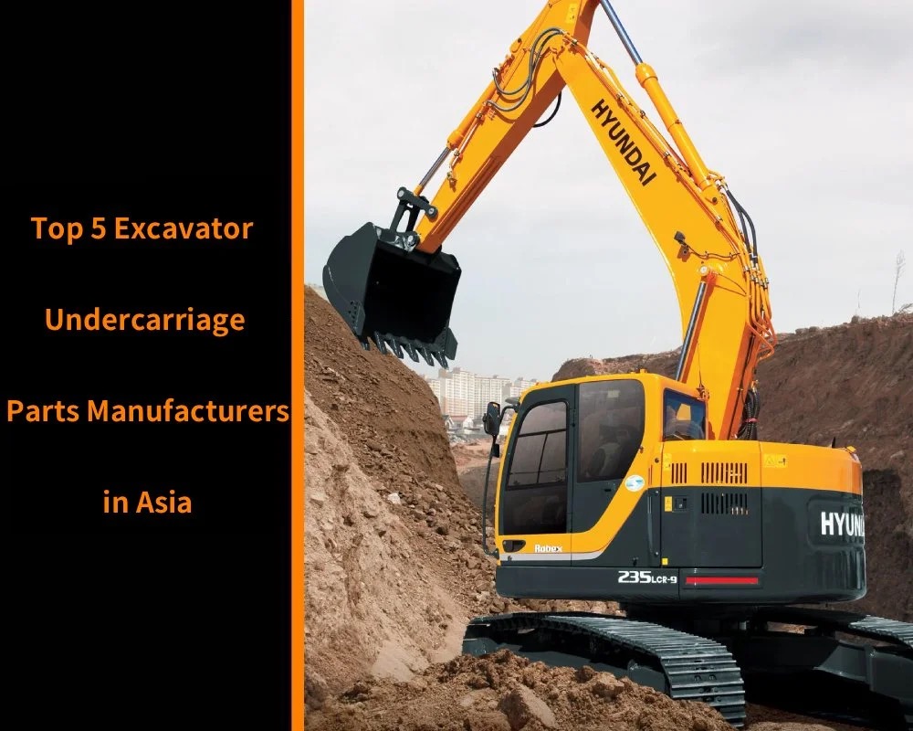 Mechlink:Top 5 excavator undercarriage parts manufacturers in asia