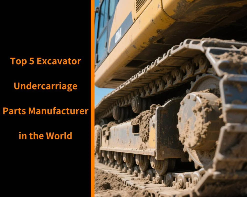 Mechlink:Top 5 excavator undercarriage parts manufacturers in the world