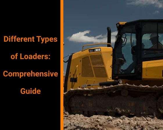 Mechlink:Different types of loaders: comprehensive guide