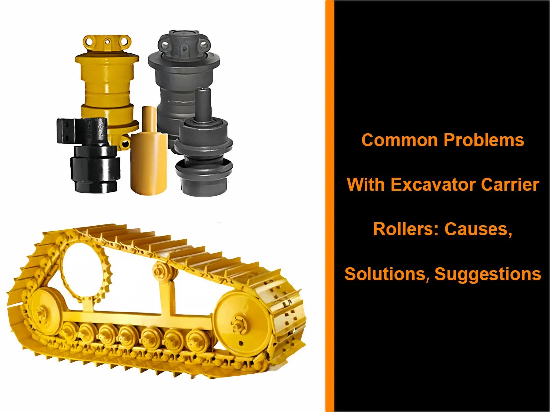 Mechlink:Common problems with excavator carrier rollers: causes, solutions and suggestions