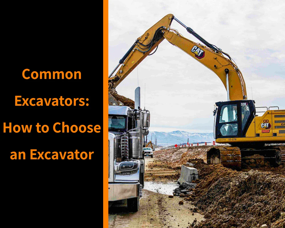 Mechlink:Common excavators: how to choose an excavator
